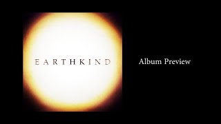 Earthkind  Album Preview [upl. by Suoivatram990]