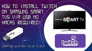 How to Install Twitch On Samsung Smart TV Via USB [upl. by Draude]