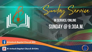 Sunday Worship LIVE from the Antioch Baptist Church St Kitts  April 14 2024 [upl. by Slocum]