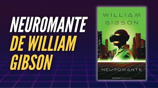 Neuromante de William Gibson  jairomoralesbooks [upl. by Aivataj132]