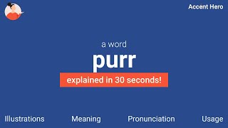 PURR  Meaning and Pronunciation [upl. by Eniamat778]