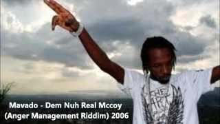 Mavado  Dem Nuh Real Mccoy Anger Management Riddim 2006 [upl. by Anyrak511]