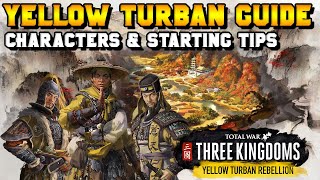 Three Kingdoms Yellow Turban Guide Characters amp Starting Tips [upl. by Gregg]