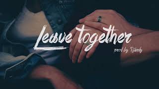 Leave together  The Chainsmokers type beat  2018 [upl. by Auberta]