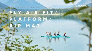 Fanatic SUP Fit amp Yoga Range 2020 [upl. by Nattirb]