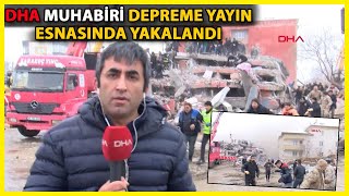 Elbistandaki 76lık Yeni Depreme DHA Muhabiri Böyle Yakalandı [upl. by Eyllom332]