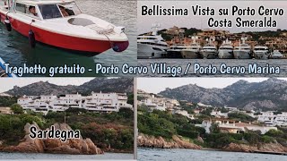 Traghetto gratuito a Porto Cervo  Porto Cervo Village al Porto Cervo Marina Sardegna Italia [upl. by Sension]