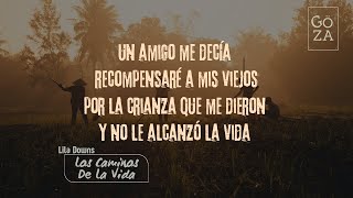 Los Caminos De La Vida Letra Lila Downs [upl. by Abigael269]