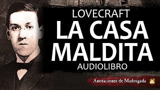 HP Lovecraft  La casa maldita  Cuento de terror  Audiolibro [upl. by Zaid]