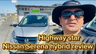 Nissan Serena hybrid highway star review  bought Nissan Serena to sell in Pakistan [upl. by Inalial]