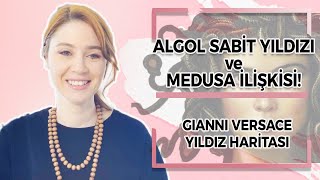 Algol Sabit Yıldızı ve Medusa İlişkisi  Gianni Versace Ölümü  Prenses Diana [upl. by Letti]