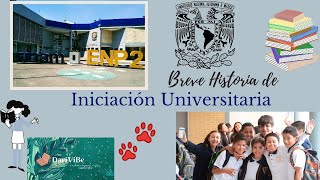 Breve historia de Iniciación Universitaria🐾UNAM El plan de estudio menos conocido en 3 minutos 🌿 [upl. by Gemperle]