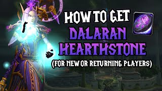 How to Get Dalaran Hearthstone Fast amp Easy 2024 WoW Guide New Player Friendly  Tips [upl. by Ariaek]