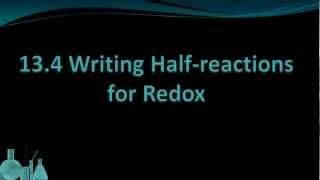 Chemistry 134 Writing Halfreactions for Redox [upl. by Eedyaj]