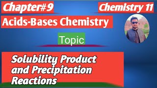 lec11 Solubility Product Constant Ksp  Precipitation  Chemistry first year new book 2024 [upl. by Loralie]