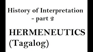 BIBLIOLOGY Lecture 10HISTORY OF INTERPRETATION  TAGALOG [upl. by Onil]