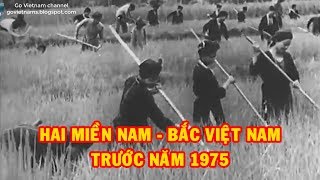 Hình ảnh 2 miền Nam  Bắc Việt Nam trước năm 1975  Go Vietnam ✔ [upl. by Martineau]