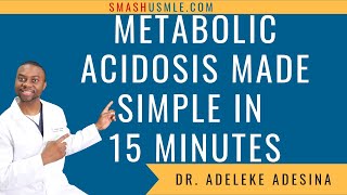 Metabolic Acidosis Made Simple in 15 minutes [upl. by Rosalinda]