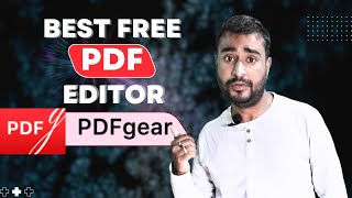 Best FREE PDF Editor l PDFgear [upl. by Demb]