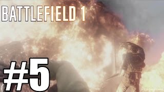 Battlefield 1 Campaign Gameplay Walkthrough Part 5 [upl. by Keldah]