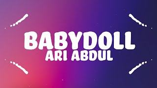 Ari Abdul  BABYDOLL Lyrics [upl. by Roter914]