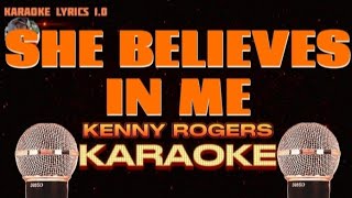 SHE BELIEVES IN ME  Kenny Rogers  Karaoke [upl. by Shriver]