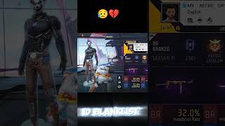 FREE FIRE ID BLANKLIST 😥💔 foryouforyoupagefreefire freefirehighlights shorts shortmxnitinop [upl. by Leseil846]