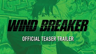 WIND BREAKER  OFFICIAL TEASER TRAILER [upl. by Laaspere660]