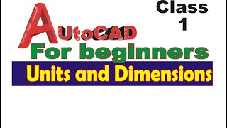 Autocad for beginners  Class 1  Units and Dimensions  Lunar Computer College [upl. by Cassella]