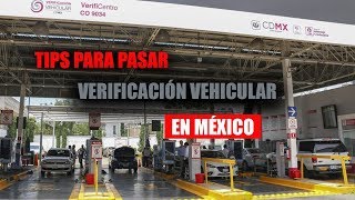 TIPS PARA PASAR VERIFICAcIÓN VEHICULAR EN MÉXICO [upl. by Alis567]