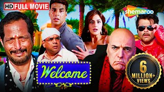 Welcome Full HD Movie  Akshay Kumar  Katrina Kaif  Anil Kapoor  Nana Patekar  Paresh Rawal [upl. by Aisyat]