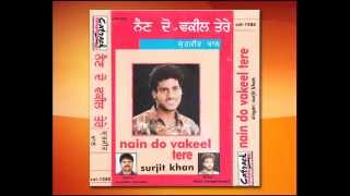 Aashkan Nu Seep Lagdi  Surjit Khan  Audio Song  Nain Do Vakeel Tere  Popular punjabi Songs [upl. by Sparrow]