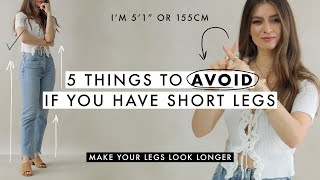 5 Things To AVOID if you have Short Legs Like Me [upl. by Ries738]