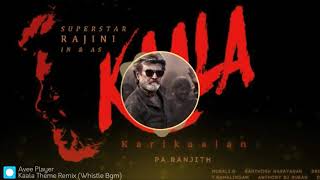 Kaala Teaser Theme Whistle Bgm  Trap Remix 🔥 Rajinikanth  Pa Ranjith  Santhosh Narayanan [upl. by Anilek]