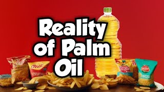 Palm Oil Reality  Truth of Unhealthy Palm Oil [upl. by Munster]