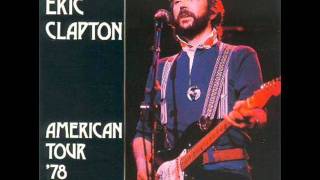 Eric Clapton 10 Badge Live Santa Monica 1978 [upl. by Ab843]