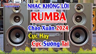 Siêu Phẩm Nhạc Không Lời Rumba  Nhạc Trữ Tình Đón Xuân 2024  Nghe Cực Sướng Tai  Organ Anh Quân [upl. by Manley]