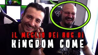 KINGDOM COME  IL MEGLIO DEI BUG [upl. by Yebloc]