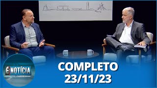 É Notícia Edinho Silva prefeito de Araraquara 231123  Completo [upl. by Wolff]