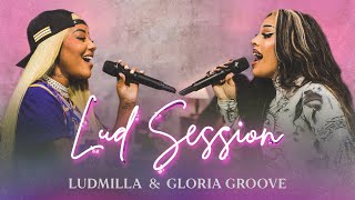 Lud Session 2 feat Gloria Groove Live [upl. by Htez965]