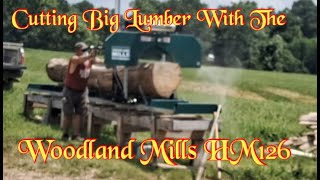 Cutting BIG Lumber With Our Woodland Mills HM126 Sawmill sawmill countrylife [upl. by Ocsicnarf]