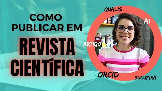 Como publicar artigo em revista acadêmica  passo a passo [upl. by Reifinnej]