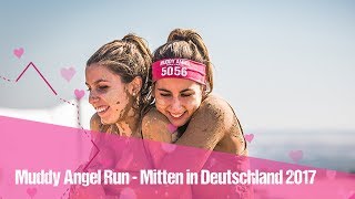 Muddy Angel Run  MITTEN IN DEUTSCHLAND 2017 [upl. by Nytnerb]