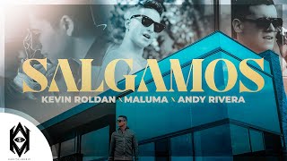 KEVIN ROLDAN Maluma Andy Rivera  Salgamos Video Oficial [upl. by Elocon729]