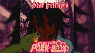 Star Fetchers Escape From Pork Belly OST  Punk Saffron [upl. by Aramahs24]