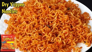 SPICY YIPPEE Noodles  DRY YIPPE RECIPE  YIPPEE NOODLES RECIPE  NOODLES RECIPE WITHOUT VEGETABLES [upl. by Leander]