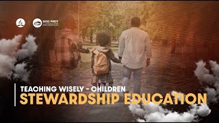 Teaching Wisely – Children Stewardship Education [upl. by Aedrahs]