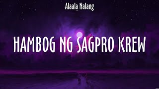 Hambog Ng Sagpro krew  Alaala Nalang Lyrics  Symphony [upl. by Kessia339]