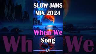 90S Slow Jams Mix  When We  Tank 💥  Best Slow Jams Mix 2024 n02 slowjams shorts [upl. by Strage]