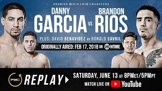 PBC Replay Danny Garcia vs Brandon Rios  Full Televised Fight Card [upl. by Tilla]